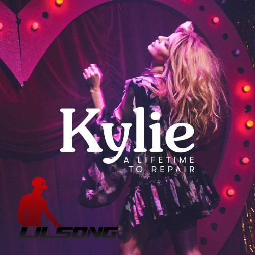 Kylie Minogue - A Lifetime To Repair